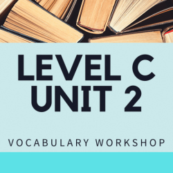 Unit 2 vocabulary workshop level e