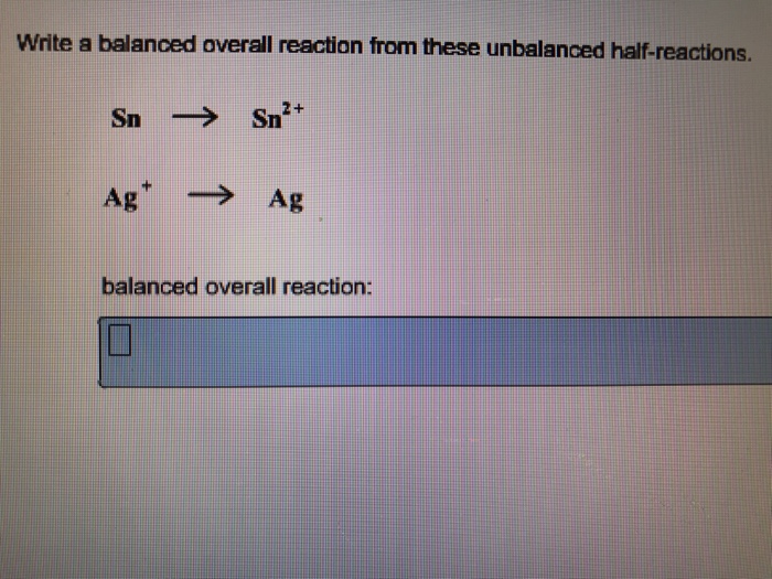 Reactions unbalanced reaction balanced overall cu flashcards quizlet